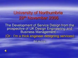 University of Northumbria 29 th November 2006