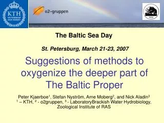 Suggestions of methods to oxygenize the deeper part of The Baltic Proper