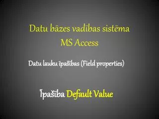 datu b zes vad bas sist ma ms access
