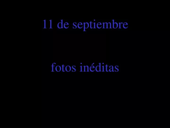 11 de septiembre fotos in ditas