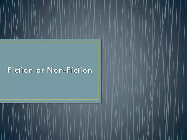 fiction or non fiction