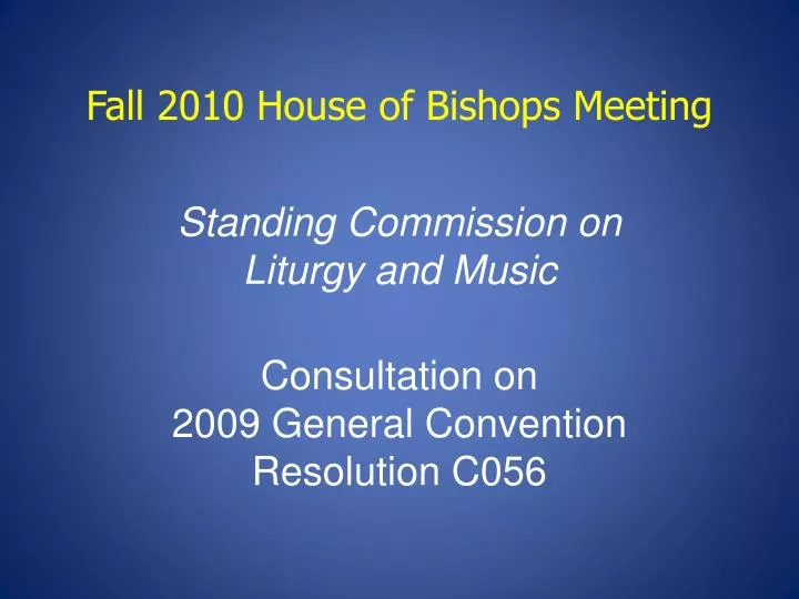 fall 2010 house of bishops meeting