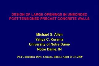 DESIGN OF LARGE OPENINGS IN UNBONDED POST-TENSIONED PRECAST CONCRETE WALLS
