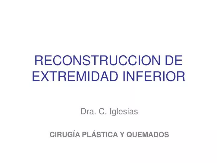 reconstruccion de extremidad inferior