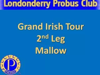Grand Irish Tour 2 nd Leg Mallow