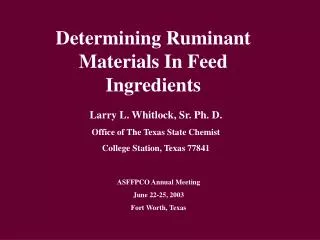 Determining Ruminant Materials In Feed Ingredients