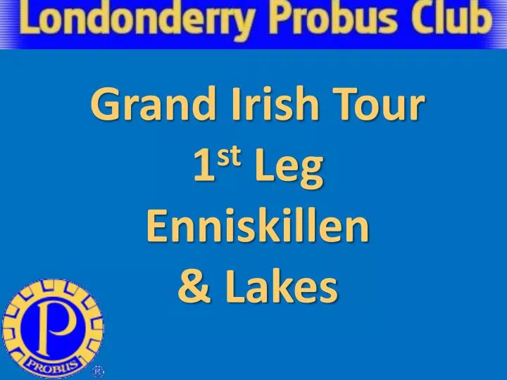grand irish tour 1 st leg enniskillen lakes