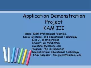 Application Demonstration Project KAM III