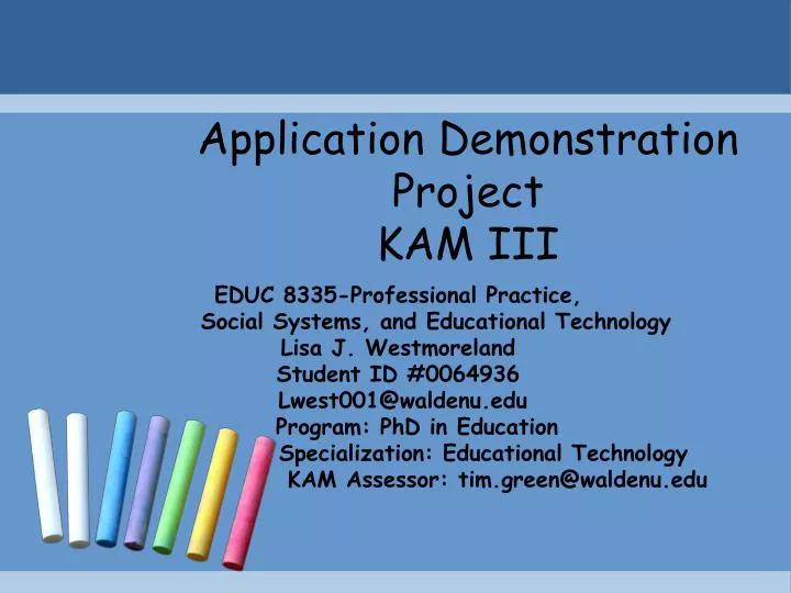 application demonstration project kam iii