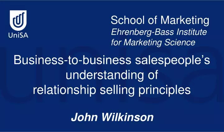 business to business salespeople s understanding of relationship selling principles john wilkinson