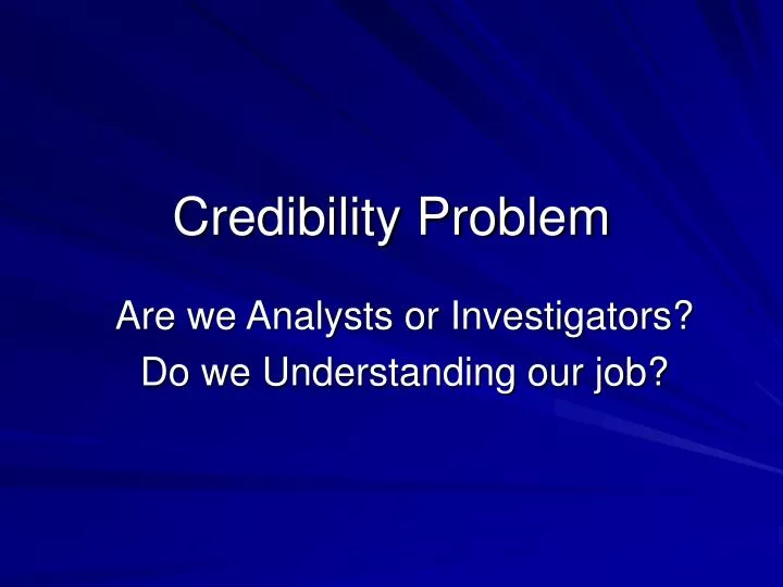 credibility problem