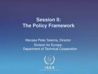 Session II: The Policy Framework