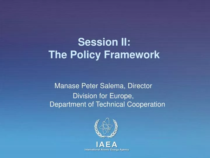 session ii the policy framework