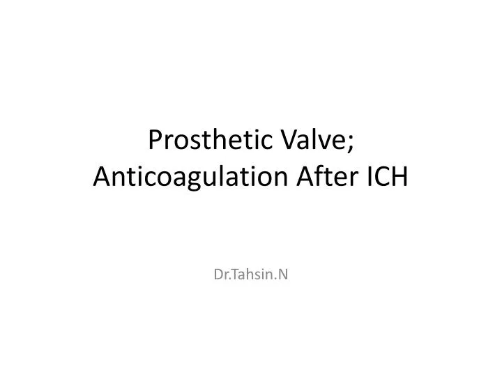 prosthetic valve anticoagulation after ich