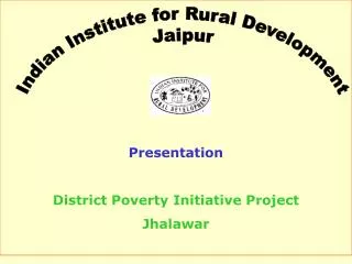 Presentation District Poverty Initiative Project Jhalawar
