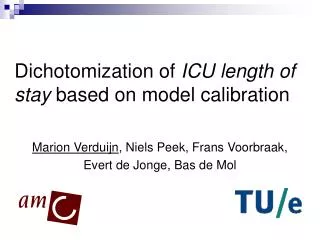 Dichotomization of ICU length of stay based on model calibration