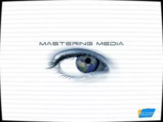 Mastering Media 2005-2006