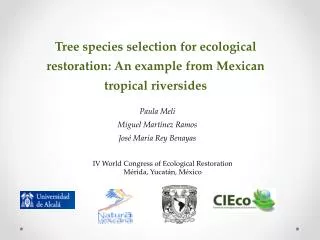Tree species selection for ecological restoration : An example from Mexican tropical riversides