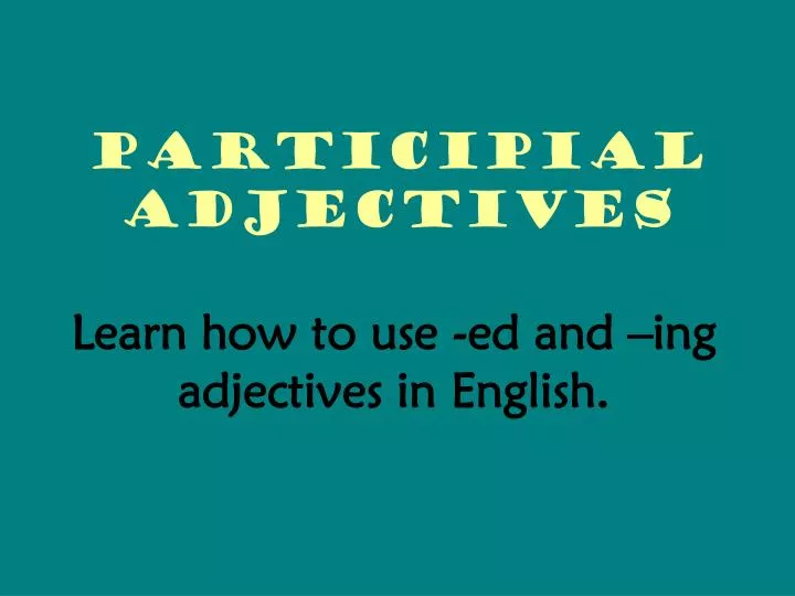 participial adjectives