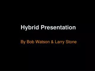 Hybrid Presentation