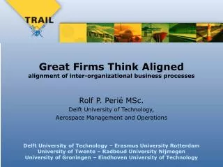 Great Firms Think Aligned alignment of inter-organizational business processes