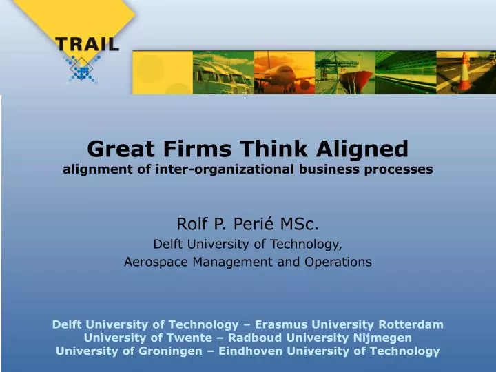 great firms think aligned alignment of inter organizational business processes