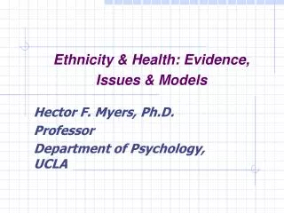 Ethnicity &amp; Health: Evidence, Issues &amp; Models