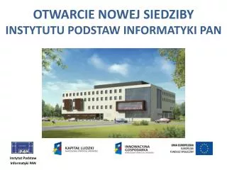 otwarcie nowej siedziby instytutu podstaw informatyki pan