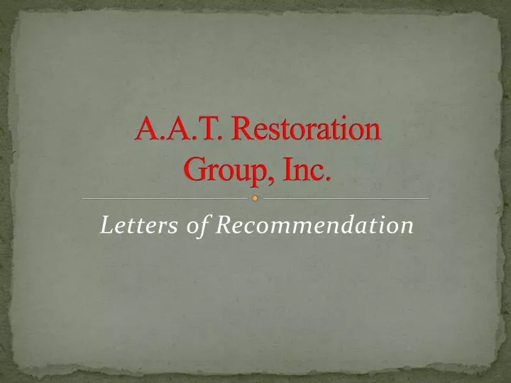 a a t restoration group inc