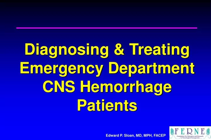 diagnosing treating emergency department cns hemorrhage patients