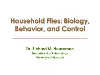 Household Flies: Biology, Behavior, and Control