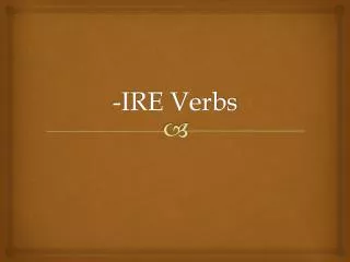 -IRE Verbs