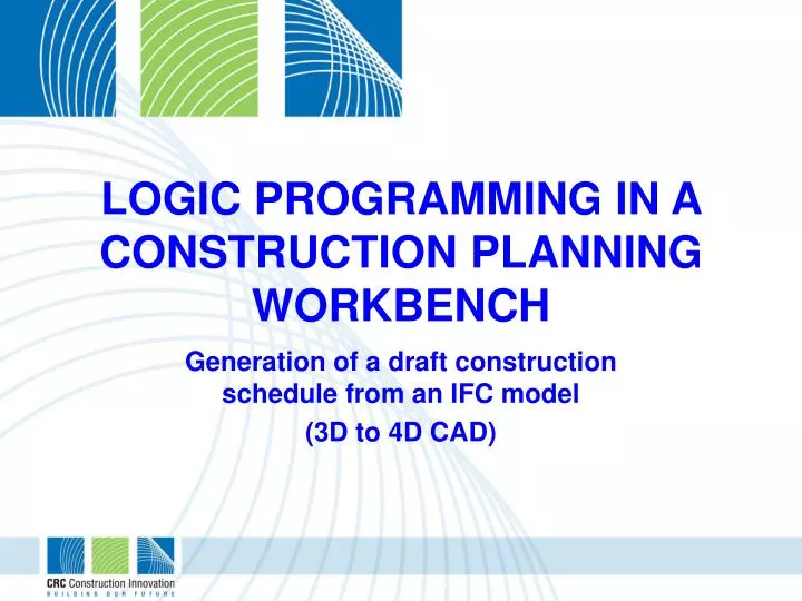 logic programming in a construction planning workbench
