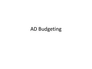 AD Budgeting