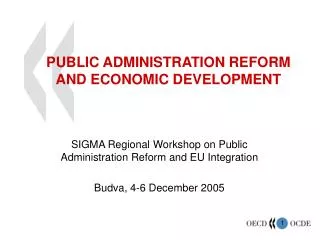 PUBLIC ADMINISTRATION REFORM AND ECONOMIC DEVELOPMENT