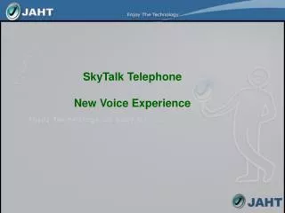 SkyTalk Telephone New Voice Experience