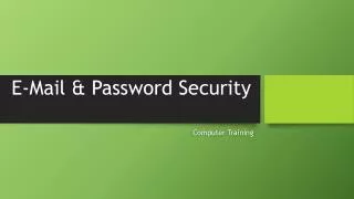 E-Mail &amp; Password Security