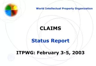 CLAIMS Status Report ITPWG: February 3-5, 2003