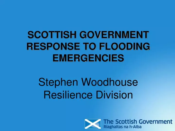 scottish government response to flooding emergencies stephen woodhouse resilience division