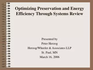 Optimizing Preservation and Energy Efficiency Through Systems Review