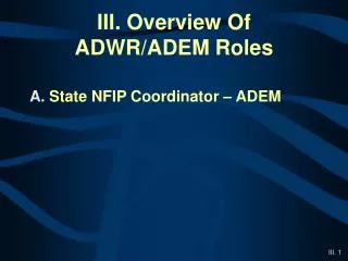 III. Overview Of ADWR/ADEM Roles