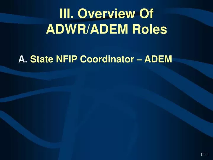 iii overview of adwr adem roles
