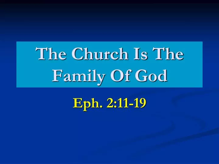 the church is the family of god