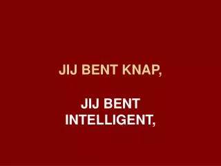 jij bent knap