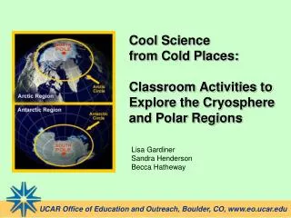 Cool Science from Cold Places: Classroom Activities to Explore the Cryosphere and Polar Regions