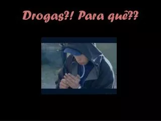 drogas para qu