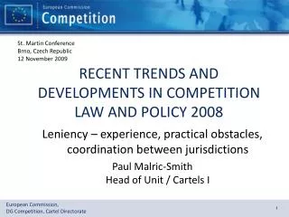 RECENT TRENDS AND DEVELOPMENTS IN COMPETITION LAW AND POLICY 2008