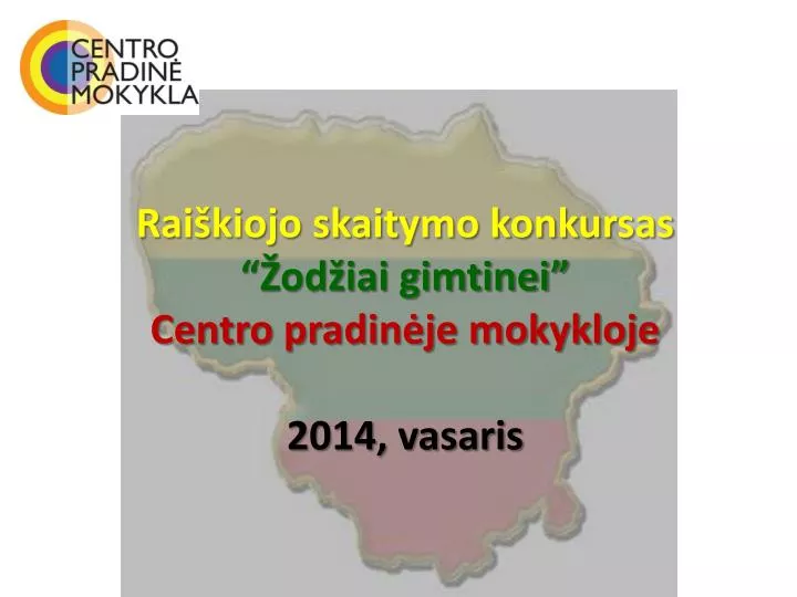 rai kiojo skaitymo konkursas od iai gimtinei centro pradin je mokykloje 2014 vasaris