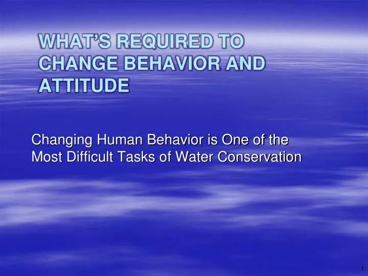 what s required to change behavior and attitude