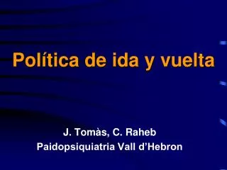 pol tica de ida y vuelta